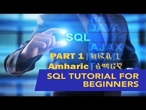 SQL Tutorial for beginners Amharic Part 1