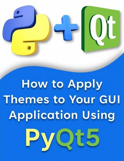 How to Apply Themes to Your GUI Application Using PyQt5