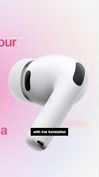 See Apple's new AirPods Pro 3 live language translation feature