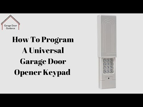 How To Program A Universal Garage Door Opener Keypad