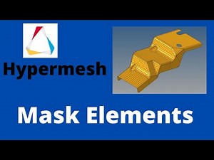 Hypermesh | Mask Command to hide and unhide elements