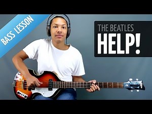 How To Play "Help!" By The Beatles On Bass