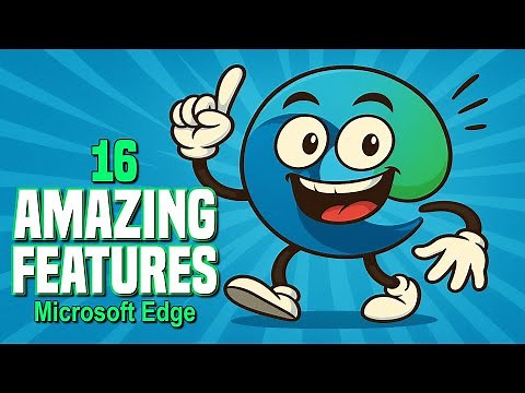 16 AMAZING MICROSOFT EDGE FEATURES You Didn't Know Existed! 2025
