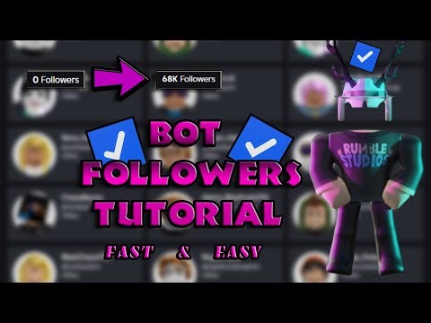 [NEW] HOW TO BOT FOLLOWERS TUTORIAL ROBLOX