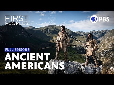 The Ancient Tribes That Settled the Americas | First Peoples | Full Episode 1 | PBS
