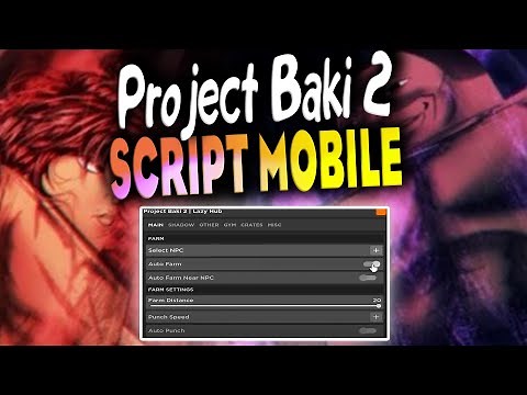 Project Baki 2 script MOBILE – (Autofarm NPC, AutoPunch) For Fluxus And Hydrogen