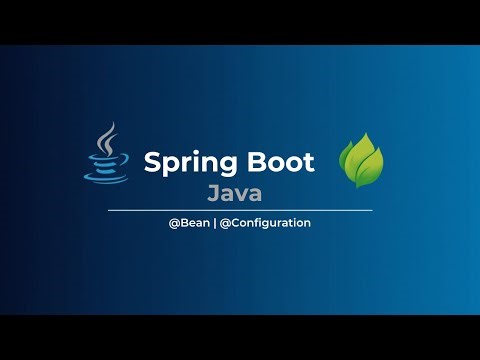 Spring Boot | @Bean | @Configuration | Basics