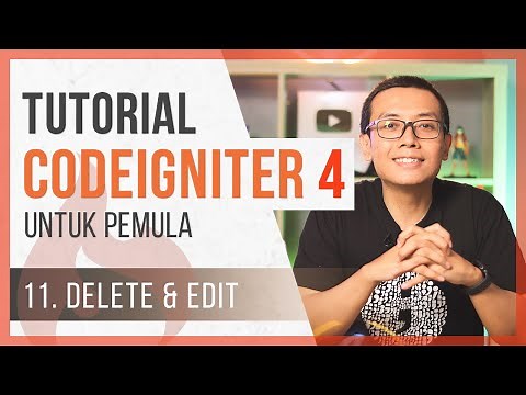 Tutorial CodeIgniter 4 untuk PEMULA | 11. Delete & Edit