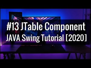 #13 JTable Component Java Swing with GUI Software development tutorial 2021.