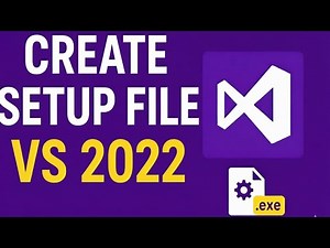 How to Create a Setup File in Visual Studio 2022 Step-by-Step