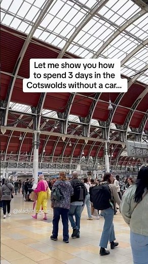 3 Days in the Cotswolds Without a Car (details in description)