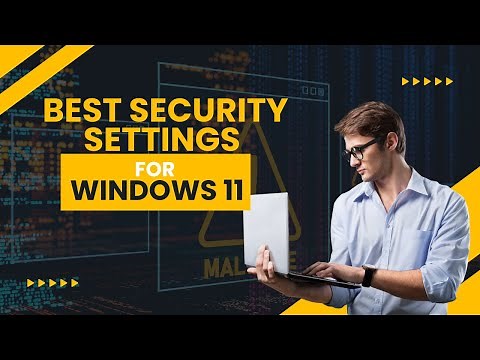Best Security Settings For Windows 11