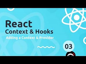 React Context & Hooks Tutorial #3 - Adding a Context & Provider