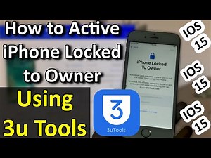 How to Activate iPhone iOS 15 Locked to Owner using 3u Tools | 100% Working Method!
