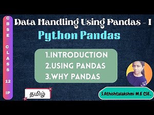 Data Manipulation Using Pandas Class 12 IP | Tamil | CBSE | Intro | Part 1