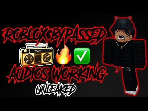 🔥[WORKING] ROBLOX BYPASSED AUDIOS [LOUD🔊] [UNLEAKED] 🔥 [RARE] [2023] ✅