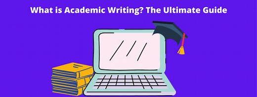 What is Academic Writing? An In-depth Guide With Examples - IIM SKILLS