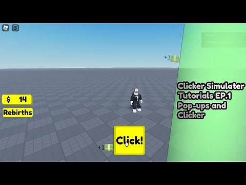 Clicker Simulator Tutorials | EP.1 Clicker and Pop-Ups