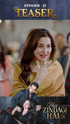 Meri Zindagi Hai Tu Episode 11 | Teaser | #HaniaAamir | #BilalAbbasKhan | #shorts