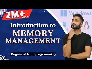 L-5.1: Memory Management and Degree of Multiprogramming | Operating System