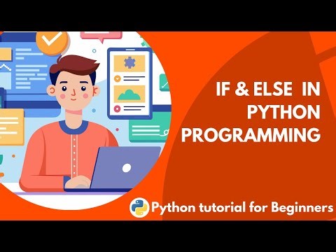 How If & Else Work in Python | Programming Made Easy