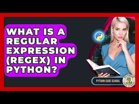 What Is A Regular Expression (Regex) In Python? - Python Code School