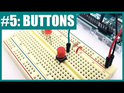 How to Use a Button with an Arduino (Lesson #5)