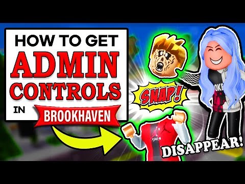 How to get ADMIN CONTROLS in Brookhaven (ROBLOX BROOKHAVEN RP 🏡)