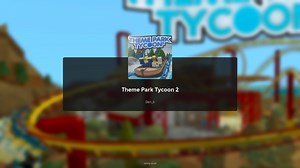 Theme Park Tycoon 2: A Beginner’s Guide