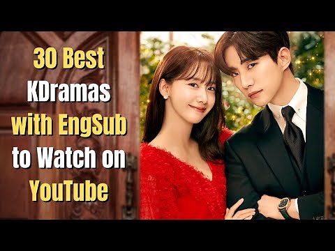 30 Best Korean Dramas with English Subtitles to Watch on YouTube