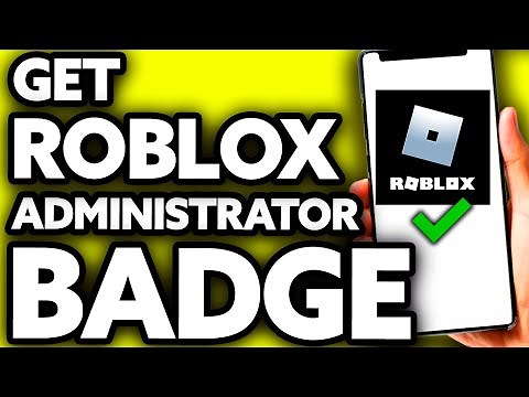 How To Get Roblox Administrator Badge 2025
