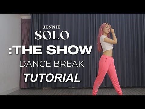 JENNIE SOLO REMIX :THE SHOW DANCE BREAK DANCE TUTORIAL | Step by Step ID