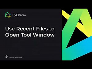 How to use Recent Files to open the tool window in PyCharm
