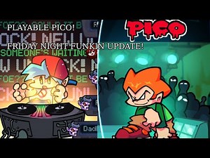 Friday Night Funkin' - Playable Pico Update!