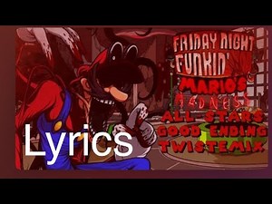 Fnf Mario madness| All stars good ending twisted mix | with lyrics