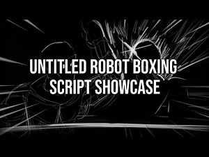 [Untitled Robot Boxing Script ⚡ ] Auto Block & Damage Multiplier etc.