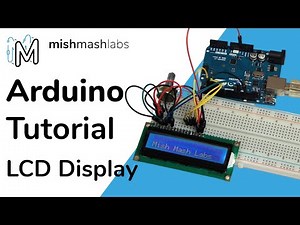 How to Control LCD Displays with Arduino | Tutorial
