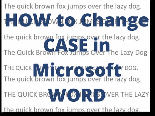 How to Change Case in Microsoft Word (e.g. from CAPS to lowercase) - Just Click Here - IT Training and Resources