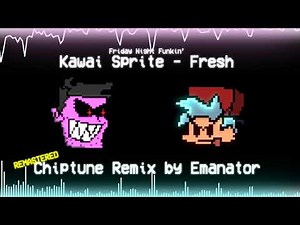 Kawai Sprite - Fresh (Emanator Chiptune Remix) [Friday Night Funkin'] [REMASTERED]