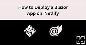 How to Deploy and Host a Blazor WASM WebAssembly App on on Netlify