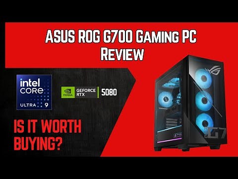 ASUS ROG G700 Gaming PC Review | Ultra 9 285K | RTX 5080