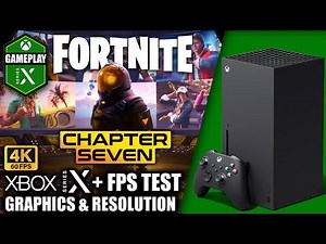 Fortnite: Chapter 7 - Xbox Series X Gameplay + FPS Test