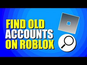 How To Find Old Accounts On Roblox (Step-by-Step Guide)