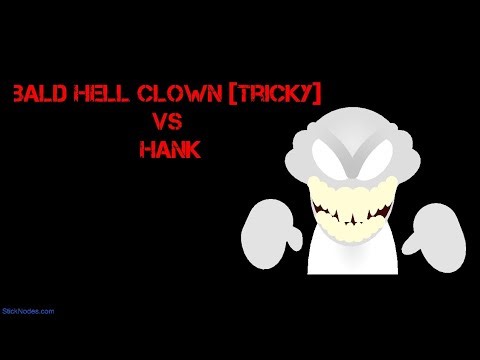 Bald hell clown [tricky] vs hank [madness combat[
