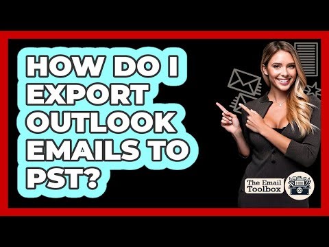 How Do I Export Outlook Emails To PST?