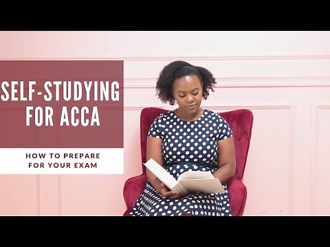 How to self-study for an ACCA exam | Exam Preparation Tips