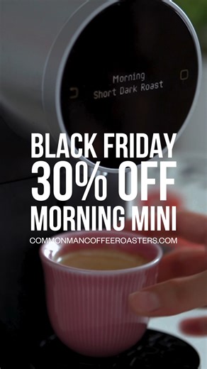 Common Man Coffee Roasters on Instagram: "Morning Mini, now 30% off for Black Friday. A compact capsule machine built for consistent, café-quality brews at home — simple, sleek, and ready for your morning ritual. Only while stocks last. Shop the deal through the link in our bio 🔗 #CommonManCoffeeRoasters #GreatCoffeeInCommon #BFCM"