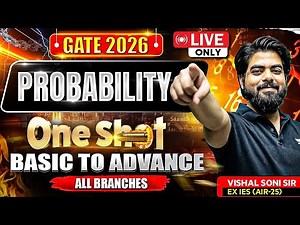 Probability for GATE 2026 | Complete One-Shot Revision Class by Vishal Soni Sir (All Branches)