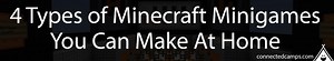 4 Types of Minecraft Minigames You Can Make At Home -