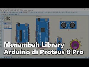 How to Add Arduino Libraries to Proteus 8 Professional Free Download